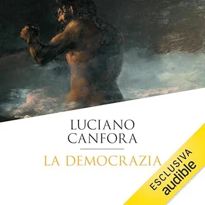 Luciano Canfora - La democrazia꞉ Storia di un'ideologia (2024) mp3 - 128 kbps
