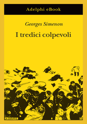 Georges Simenon - I tredici colpevoli (2025)