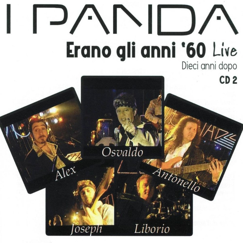 I Panda - Erano Gli Anni '60 Live Dieci Anni Dopo Vol  2 (Album, Euro Zeta S r l , 2009) mp3 320 Kbps