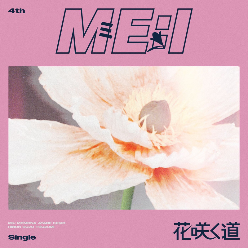ME:I - Flower Road / 花咲く道
