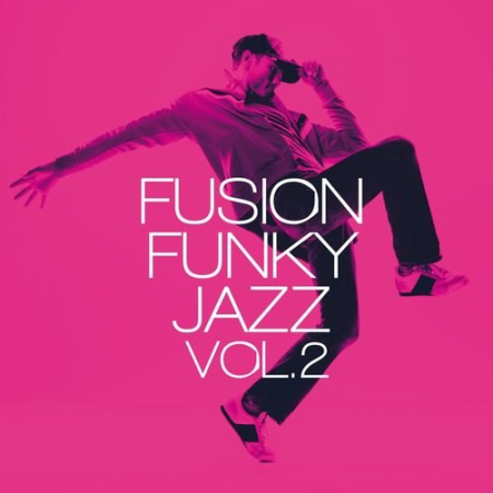 VA - Fusion Funky Jazz Vol 2 (2021)