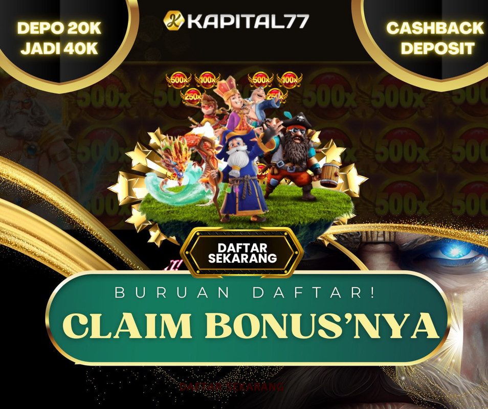 Kapital77 situs slot gacor hari ini