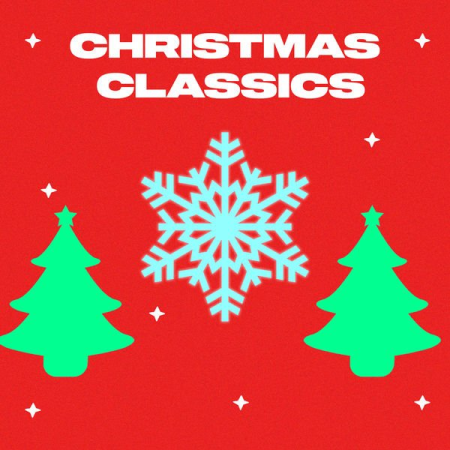 Various Artists - Christmas Classics (2020) mp3, flac