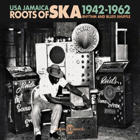 Various Artists - USA Jamaica Roots of Ska 1942-1962 - Rhythm and Blues Shuffle (2013)