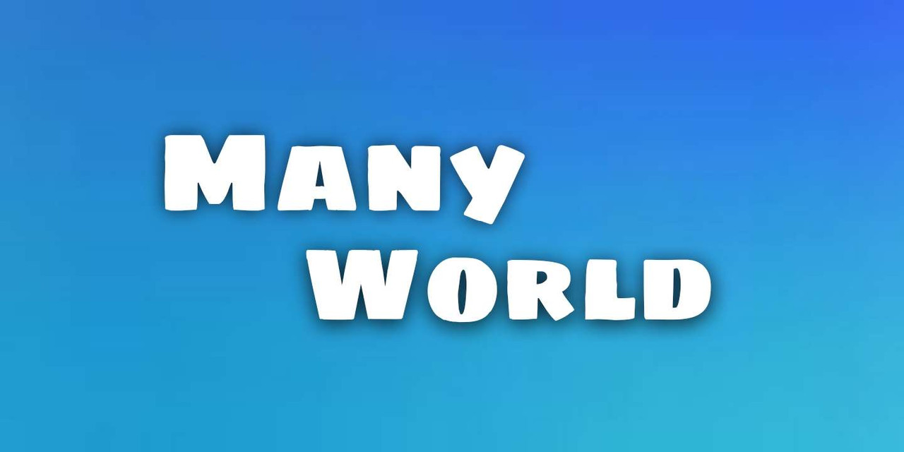 ManyWorld