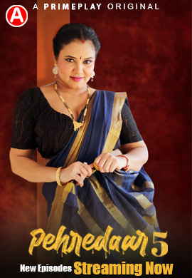  Pehredaar (2023) UNRATED 1080p HEVC HDRip PrimePlay S05E05T07 Hot Series x265 ESubs [900MB] Full Movie Download