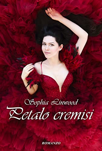 Sophia Linwood - Petalo cremisi (2022)