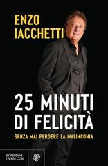 Enzo Iacchetti – 25 minuti di felicità (senza mai perdere la malinconia) (2025)