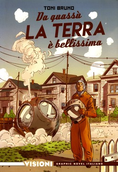 Visioni graphic novel italiano 13 - Da quassù la terra è bellissima (2020)