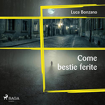 Luca Bonzano - Come bestie ferite (2022) (mp3 - 128 kbps)