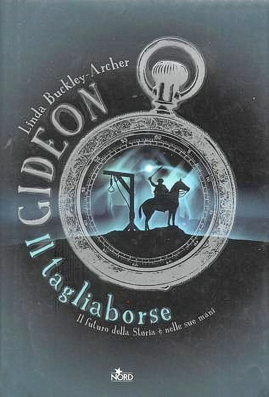 Linda Buckley-Archer - Gideon il tagliaborse (The Gideon Trilogy 01) (2006)