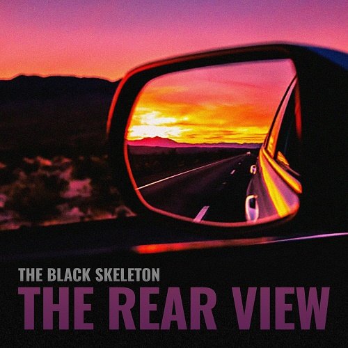 The Black Skeleton - The Rear View [WEB] (2023) Lossless