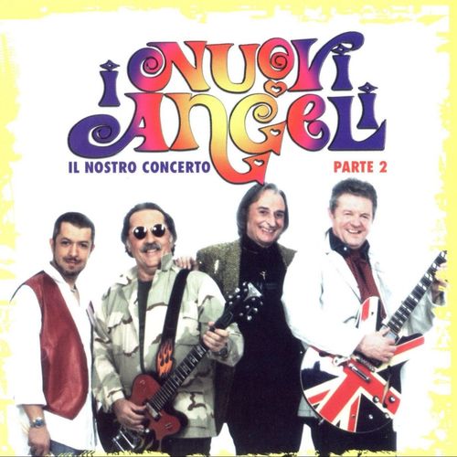 I Nuovi Angeli - Il Nostro Concerto Parte 2 [Album] (Itwhy, 2008) FLAC