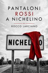 Rocco Larciano – Pantaloni rossi a Nichelino (2026)
