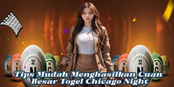 Togel Chicago Night