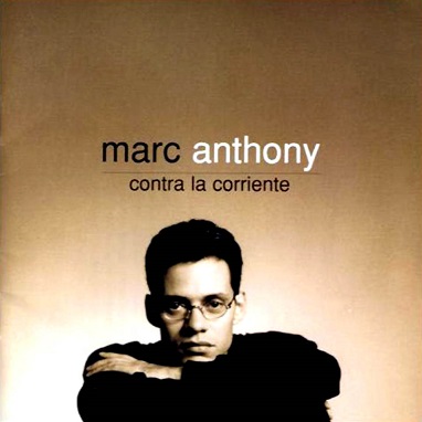 Marc Anthony Contra La Corriente 1997 - Marc Anthony - Contra La Corriente [1997] [Flac] [Mp3]