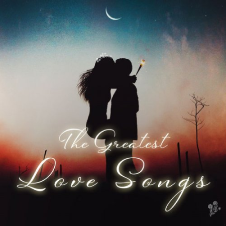 Various Artists - The Greatest Love Songs (2020)