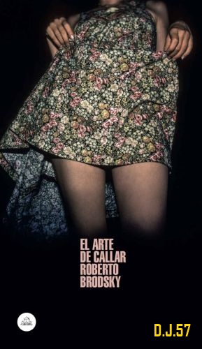 1 - El arte de callar - Roberto Brodsky