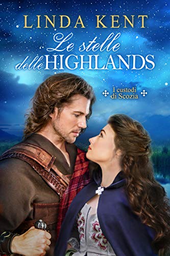 Linda Kent – Le stelle delle Highlands (2020)