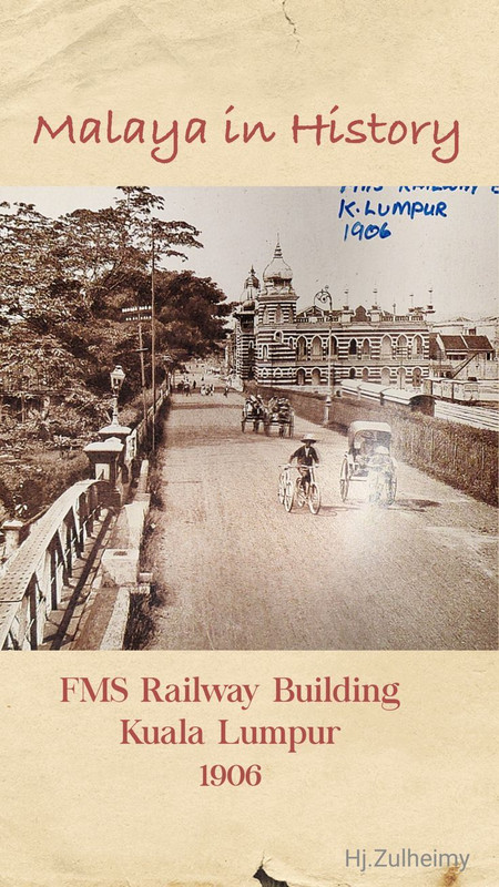 1906 Federated Malay States Railway building at Kuala Lumpur
