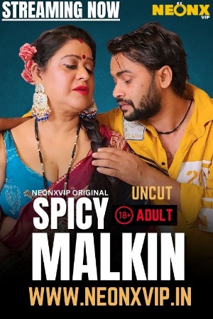Spicy Malkin (2025) Hindi NeonX Short Films | 1080p | 720p | 480p | WEB-DL | Download | Watch Online