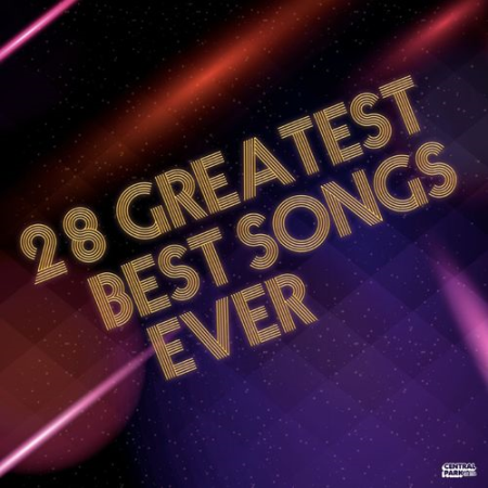 VA - 28 Greatest Best Songs Ever (2020)