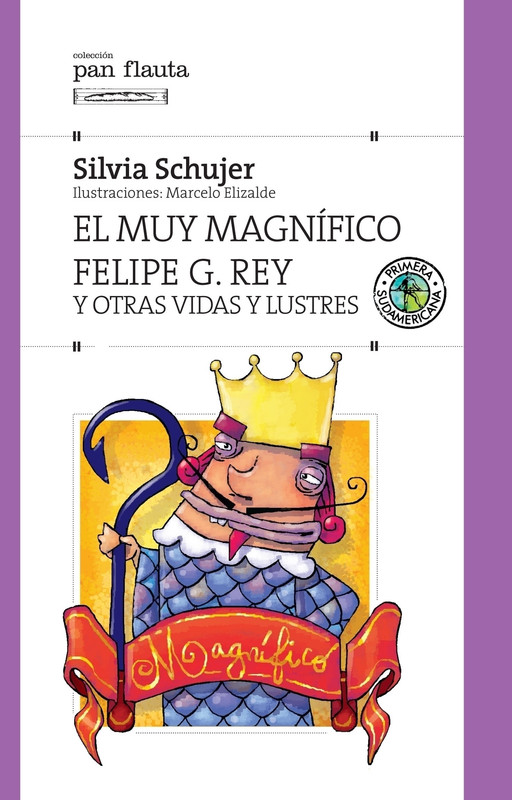 COL. PAN FLAUTA EL MUY MAGNIFICO FELIPE G .REY, SILVIA SCHUJER