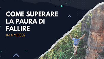Udemy - Come superare la paura di fallire in 4 mosse - Ita