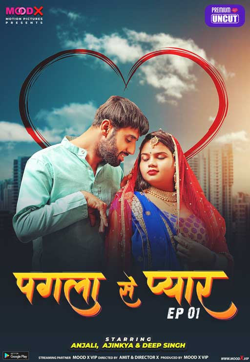 Pagla Se Pyar (2023) MoodX S01E01 Web Series Watch Online Pagla Se Pyar (2023) MoodX S01E01 Web Series Watch Online