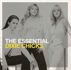 Dixie Chicks - The Essential Dixie Chicks (2010) 320 KBPS