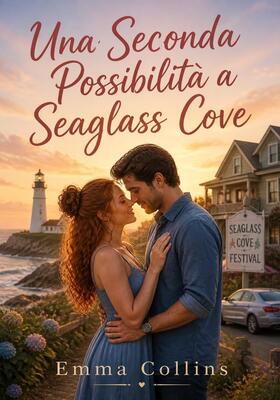 Emma Collins - Una seconda possibilità a Seaglass Cove (2026)