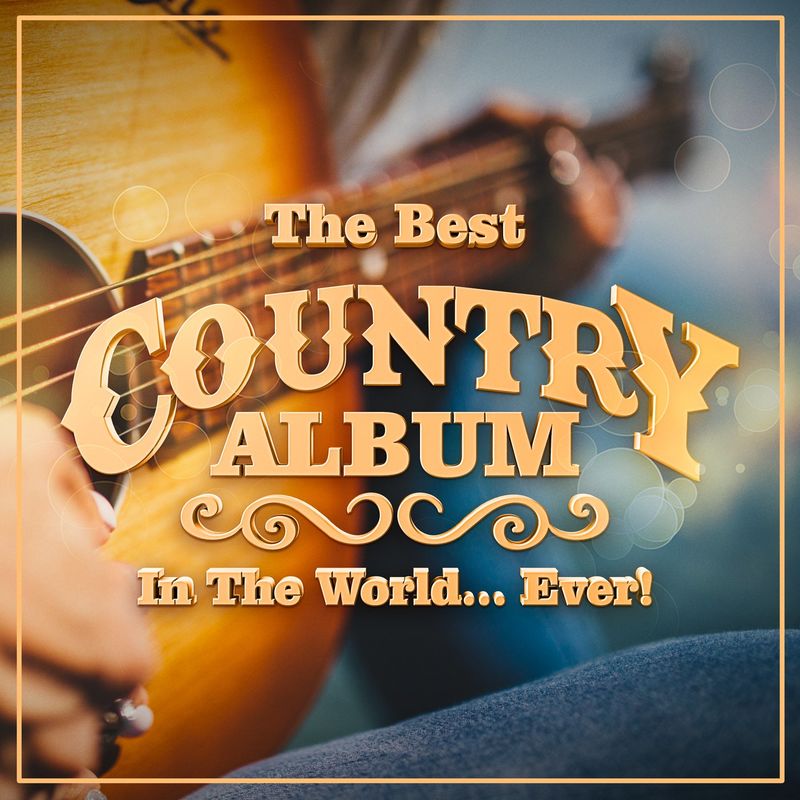 VA - The Best Country Album In The World...Ever! (2021) [Country]; mp3, 320  kbps - jazznblues.club