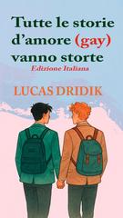 Lucas Dridik – Tutte le storie d’amore (gay) vanno storte (2026)