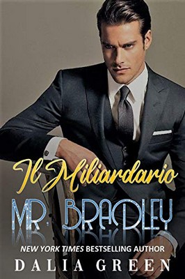 Dalia Green - Il Miliardario. Mr. Bradley (2020)