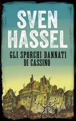 Sven Hassel – Gli sporchi dannati di Cassino (2017)