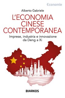 Alberto Gabriele - L'economia cinese contemporanea (2024)