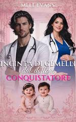 Mell Evans – Incinta di gemelli dal dottore conquistatore (2026)