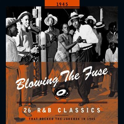 V.A - Blowing The Fuse 1945 (2004) Cover-Blowing-The-Fuse1945