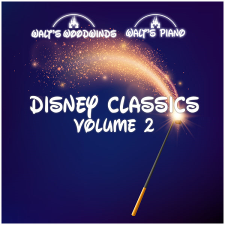 Walt's Woodwinds – Disney Classics Volume 2 (2022)