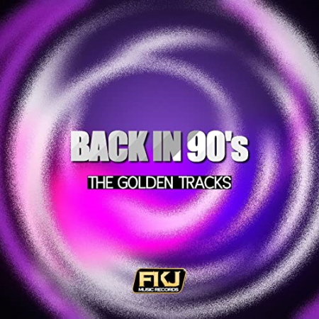 81feab03 f482 4e7e b94a 5834c559a9da - VA - Back in 90s (The Golden Tracks) (2015)