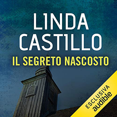 Linda Castillo - Il segreto nascosto꞉ Kate Burkholder 6.5 (2018) (mp3 - 64 kbps)