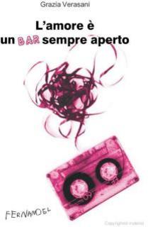 Grazia Verasani - L'amore è un bar sempre aperto (1999)