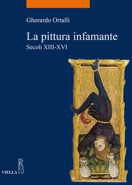 Gherardo Ortalli – La pittura infamante (2020)