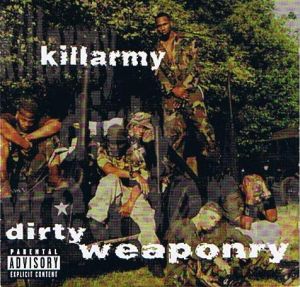 Killarmy Dirty Weaponry2