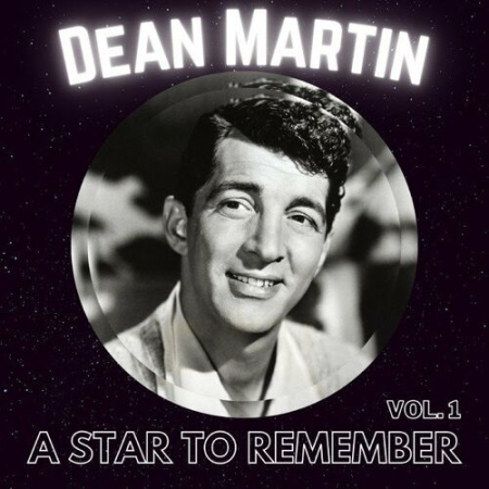 f254d9ff 2ae7 4400 b0ed 5db9b77b217e - Dean Martin - A Star to Remember Vol.1 (2022)