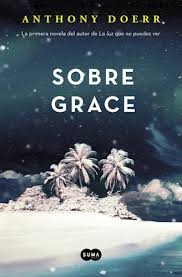 SOBRE GRACE, ANTONY DOERR