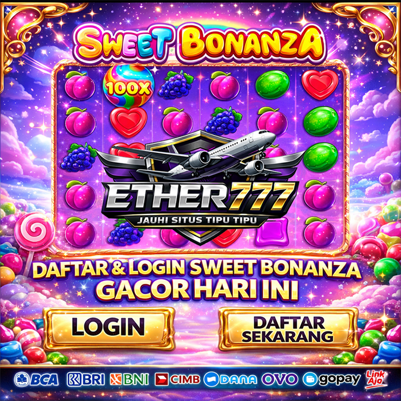 ETHER777 : Daftar & Login Sweet Bonanza Gacor Hari Ini image 1