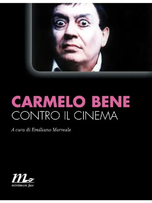 Carmelo Bene - Contro il cinema (2012)