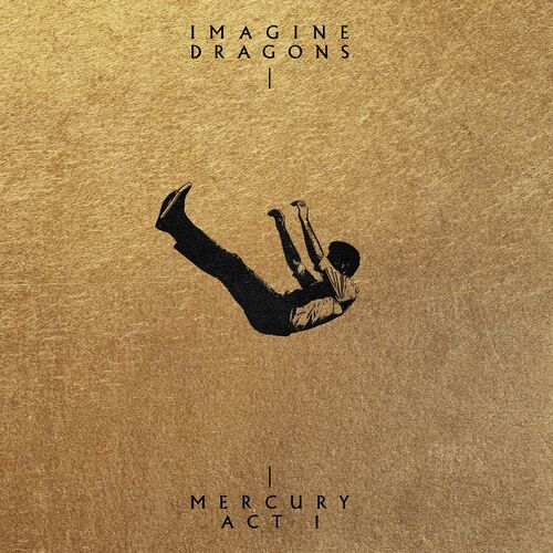 Imagine Dragons - Mercury - Act 1 (Additional Track Version) (2022) mp3