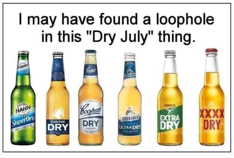 Dry July loop hole